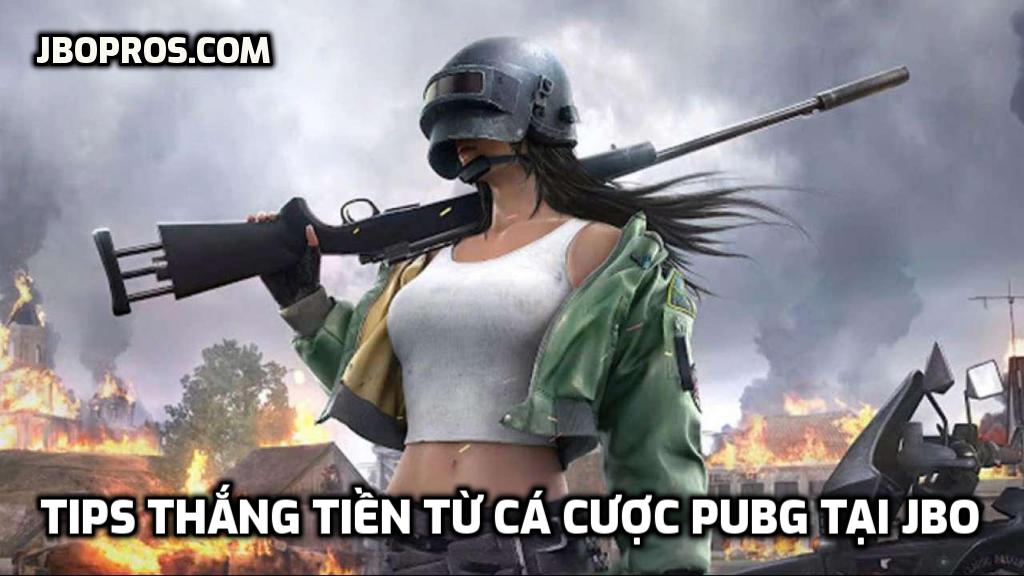 Tips thắng tiền từ cá cược PUBG tại JBO