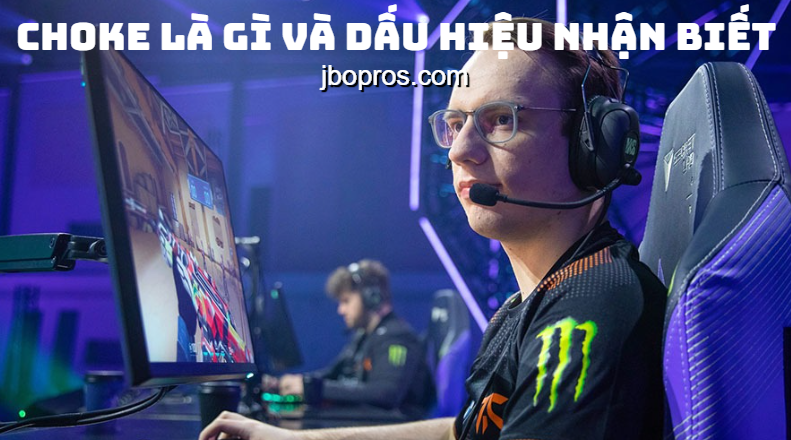 Tìm hiểu choke là gì